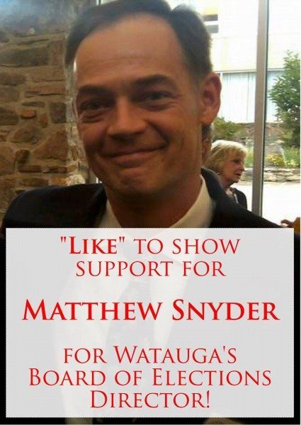 The Watauga County Republican Party posted this image on their Facebook page yesterday with these words: Like this post to send a message to Matt Snyder that we support his appointment to the Watauga County Board of Elections!